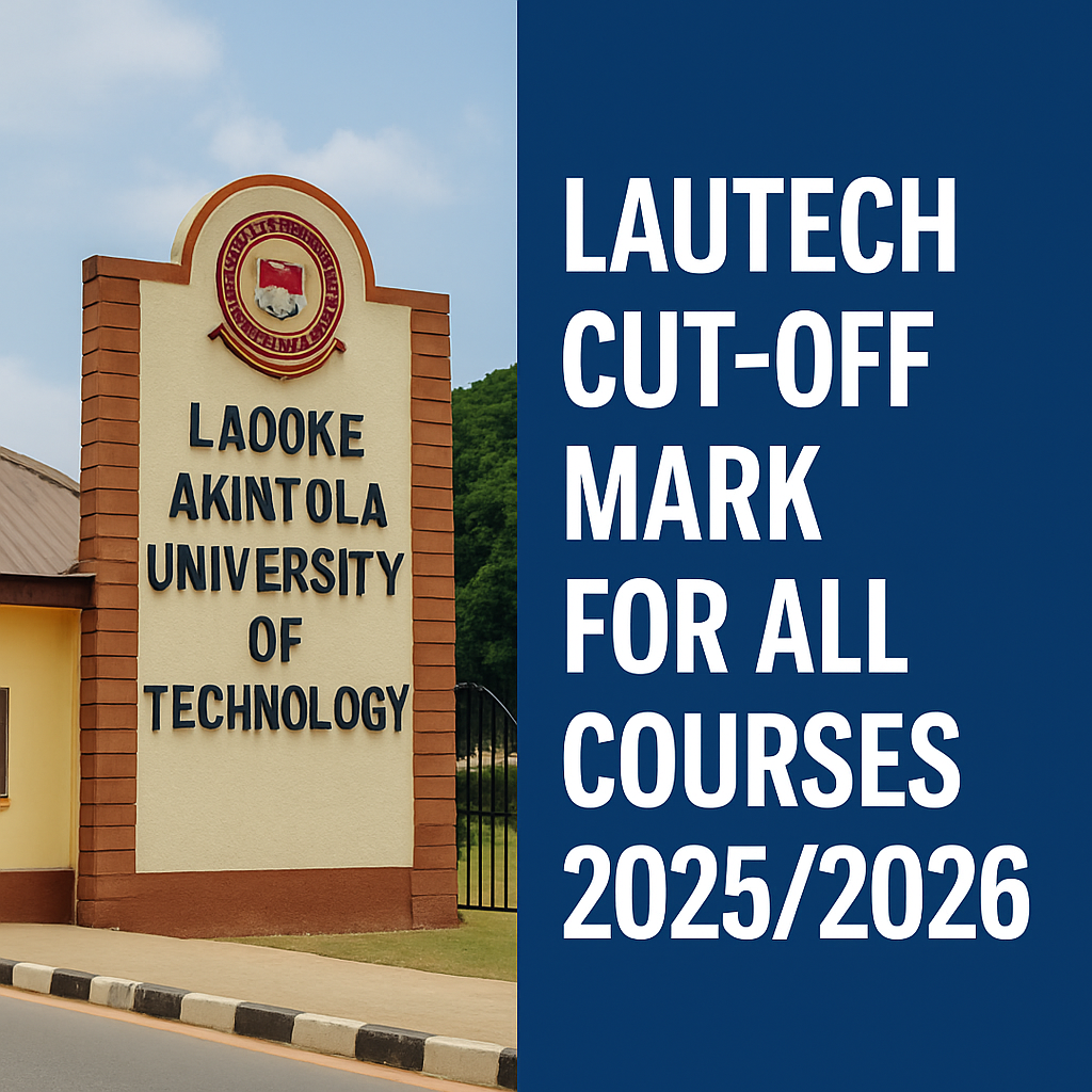 LAUTECH Cut-Off Mark for All Courses 20252026