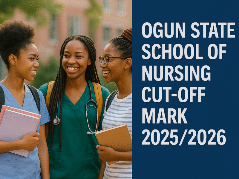 Ogun State School of Nursing Cut-Off Mark